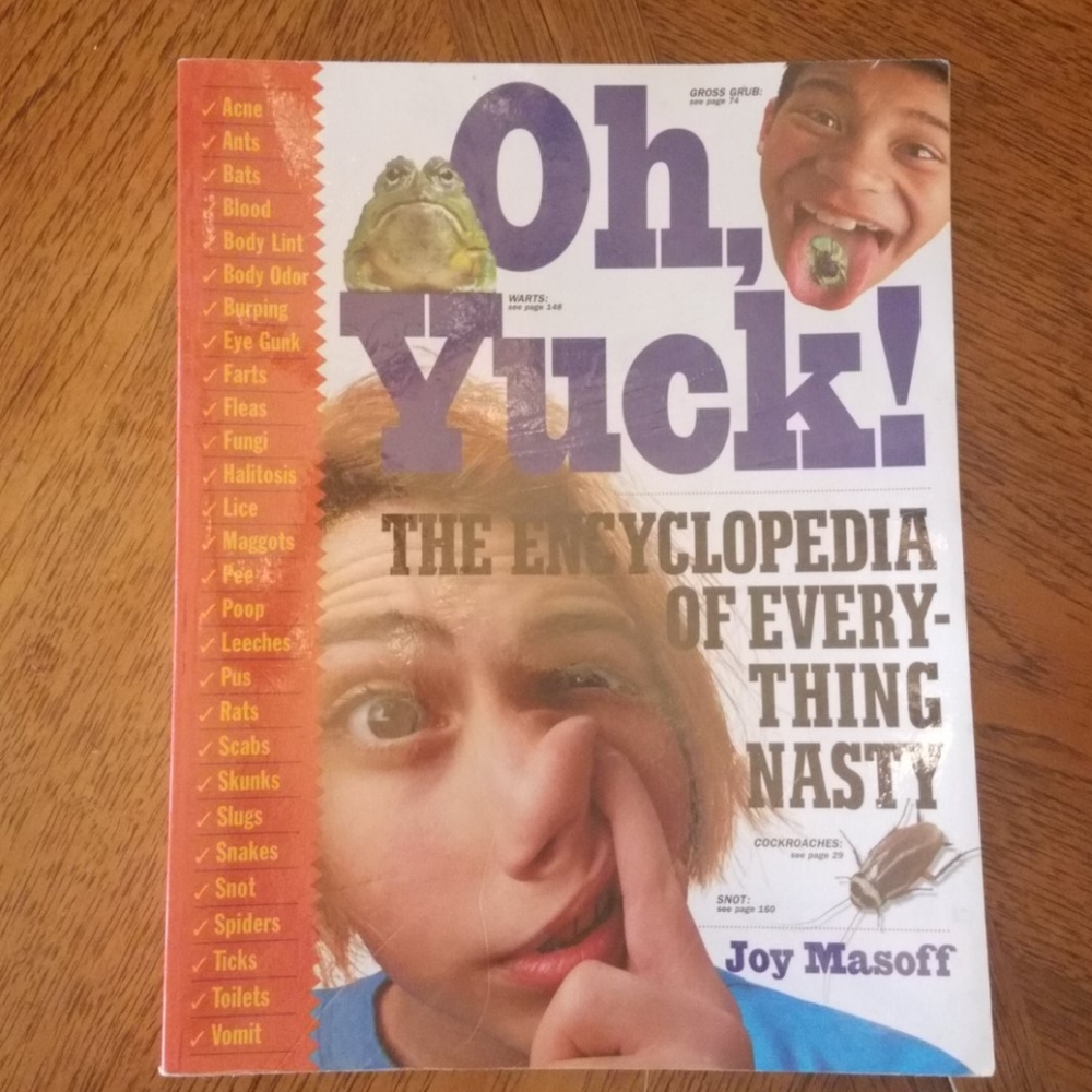Oh, Yuck! The Encyclopedia of Everything Nasty